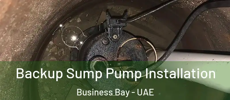  Backup Sump Pump Installation Business Bay - UAE