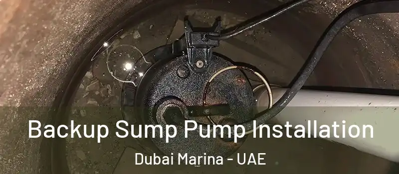  Backup Sump Pump Installation Dubai Marina - UAE