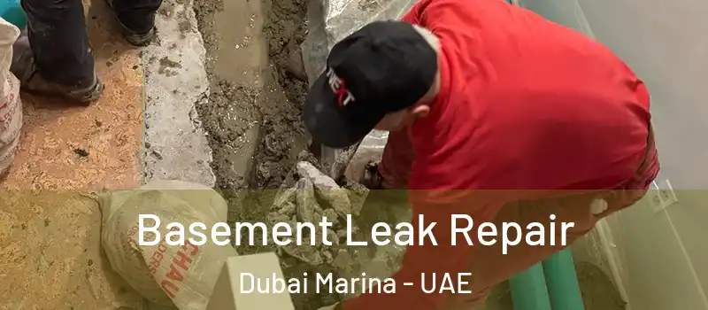  Basement Leak Repair Dubai Marina - UAE