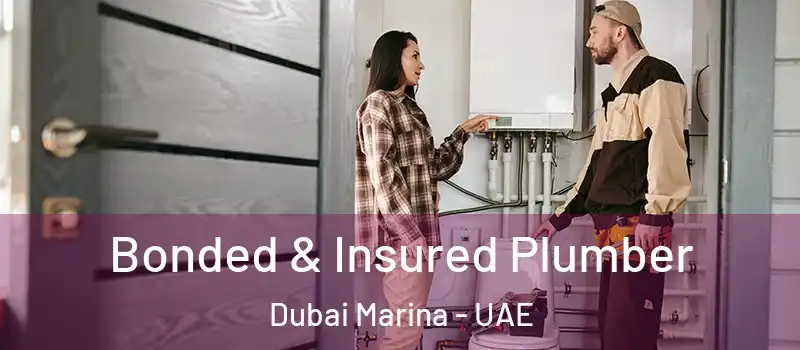  Bonded & Insured Plumber Dubai Marina - UAE