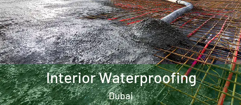 Interior Waterproofing Dubai