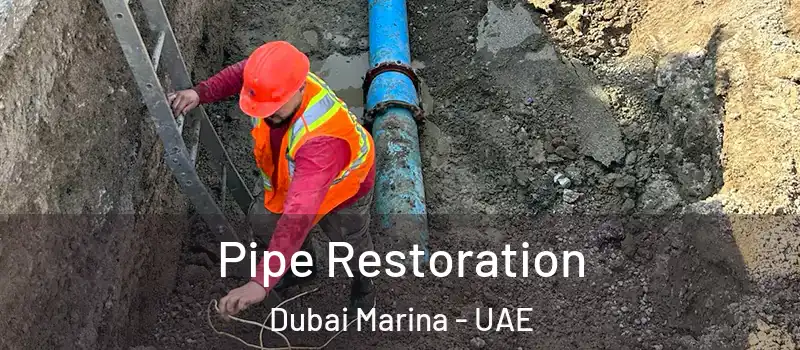  Pipe Restoration Dubai Marina - UAE