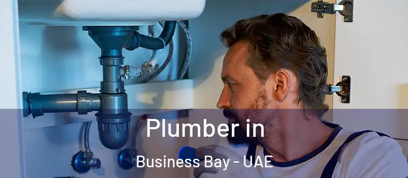  Plumber in Business Bay - UAE